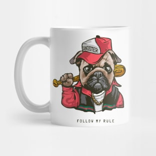 follow my rule slogan pug Mug